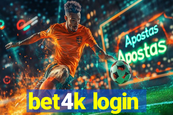 bet4k login